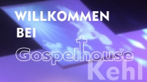 Gospelhouse Kehl am Rhein